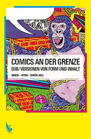 Comics an der Grenze: Sub/Versionen von Form und Inhalt
