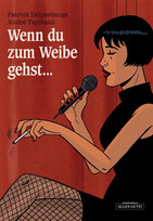 Wenn du zum Weibe gehst...