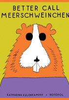 Better Call Meerschweinchen
