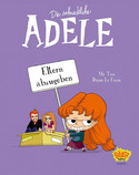 Die schreckliche Adele 08: Eltern abzugeben