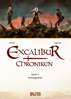 Excalibur Chroniken - Lied 5: Morgane