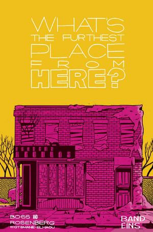 What's The Furthest Place From Here? - Band Eins (Softcover)
