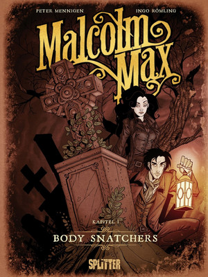 Malcolm Max - Kapitel 1: Body Snatchers