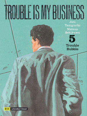 Trouble is my business 5: Trouble Bubble