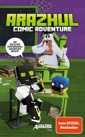 ARAZHUL Comic-Adventure 2: Wie ich in der Geisterschule nachsitzen musste
