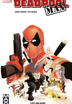 Deadpool MAX - 1. Lust und Hiebe