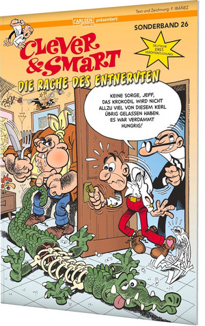 Clever & Smart - Sonderband 26: Die Rache des Entnervten