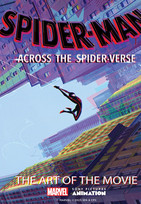 Spider-Man: Across the Spider-Verse - The Art of the Movie