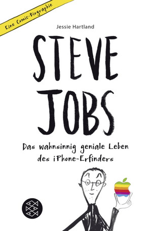 Steve Jobs - Das wahnsinnig geniale Leben des iPhone-Erfinders