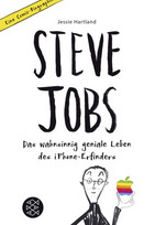 Steve Jobs - Das wahnsinnig geniale Leben des iPhone-Erfinders