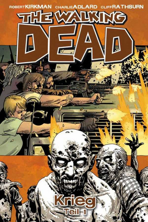 The Walking Dead 20: Krieg - Teil 1