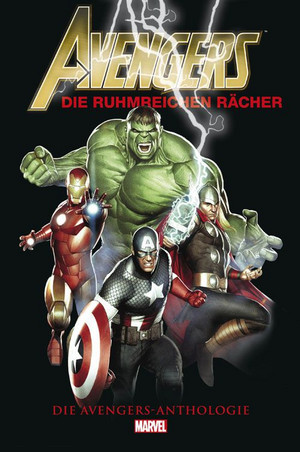 Avengers - Die ruhmreichen Rächer: Die Avengers-Anthologie