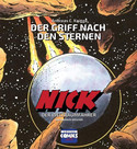 Nick der Weltraumfahrer - Der Griff nach den Sternen