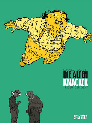 Die alten Knacker - Bd.3: Der, der geht