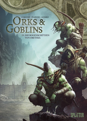 Orks & Goblins - Band 29: Die Bogenschützen von Orethia