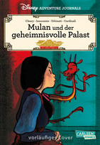 Disney Adventure Journals (3): Mulan und der geheimnisvolle Palast