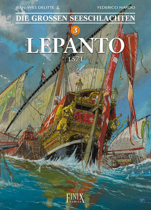 Die großen Seeschlachten 3: Lepanto - 1571