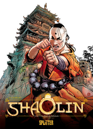 Shaolin - Band 1: Das Kind des Schicksals