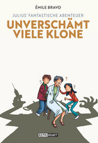 Julius' fantastische Abenteuer - 2. Unverschämt viele Klone