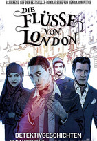 Die Flüsse von London 4: Detektivgeschichten
