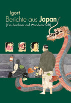Berichte aus Japan 2: Ein Zeichner auf Wanderschaft
