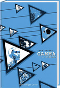 GAMMA ...visions (Die große Erzählung 4)