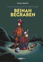 Julius' fantastische Abenteuer - 3. Beinah begraben