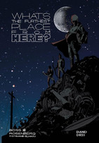 What's The Furthest Place From Here? - Band Drei (Hardcover)