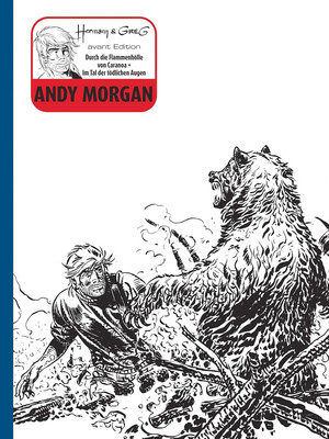 Andy Morgan - avant Edition 2: Durch die Flammenhölle von Caranoa & Im Tal der tödlichen Augen