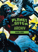Planet der Affen: Archiv - Band Drei
