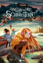 Der Club der drei Schwestern - 3. Lucilles Schatz