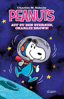 Peanuts 01: Auf zu den Sternen, Charlie Brown!