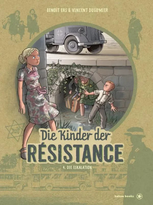 Die Kinder der Résistance - 4. Die Eskalation