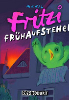 Fritzi Frühaufsteher