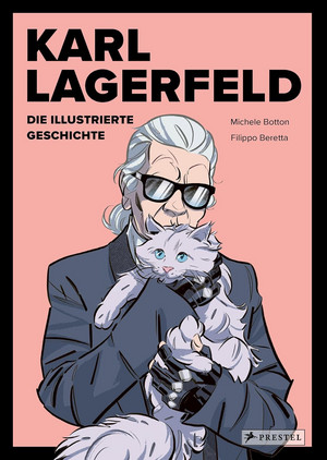 Karl Lagerfeld: Die illustrierte Geschichte