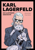 Karl Lagerfeld: Die illustrierte Geschichte