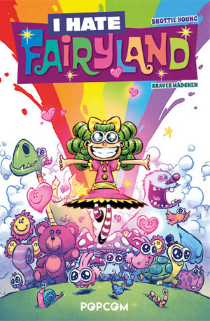 I hate Fairyland - Band 3: Braves Mädchen