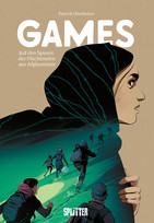 Games - Auf den Spuren der Flüchtenden aus Afghanistan