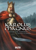 Karolus Magnus - Kaiser der Barbaren 3: Niederlage in Hispanien