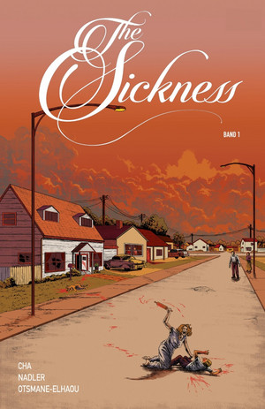 The Sickness - Band 1 (Softcover)