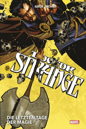 Doctor Strange Collection von Jason Aaron 1: Die letzten Tage der Magie
