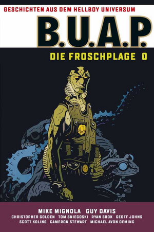 B.U.A.P. - Die Froschplage 1 (Geschichten aus dem Hellboy Universum)