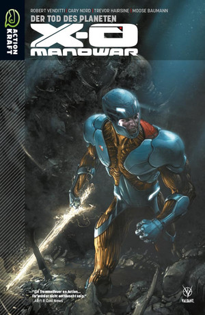 X-O Manowar - Band 3: Der Tod des Planeten