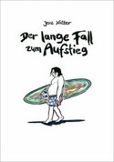 Der lange Fall zum Aufstieg