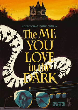 The Me You Love in the Dark - Eine finstere Romanze