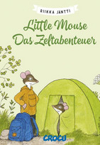 Little Mouse (7) - Das Zeltabenteuer