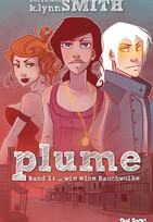Plume - Band 1: ... wie eine Rauchwolke