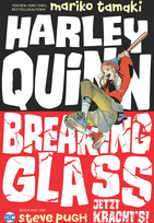 Harley Quinn: Breaking Glass - Jetzt kracht's!