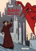 Adele Blanc-Sec - Sammelband I