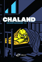 Chaland - Gesamtausgabe 1/2